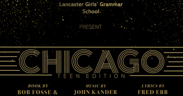 Chicago ... an LGGS Production: Thursday 29 February - Saturday 2nd March 2024.